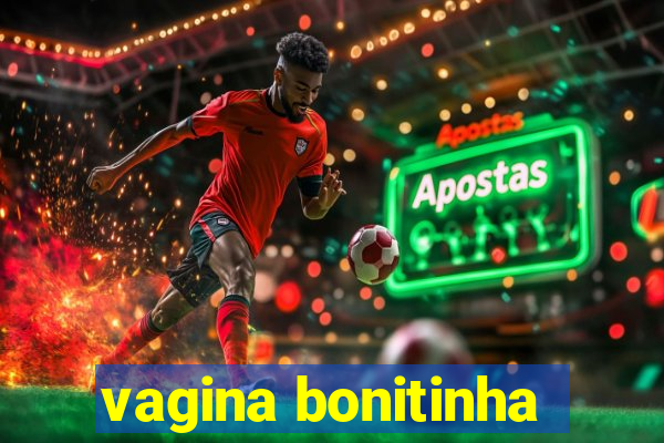 vagina bonitinha